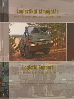 Logisztikai támogatás- MH 64. Boconádi Szabó Jzsef Logisztikai Ezred