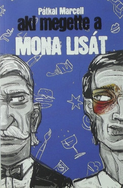 Ptkai Marcell - Aki megette a Mona List