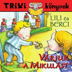 Brckner Judit - Lili s Berci - Vrjuk a Mikulst