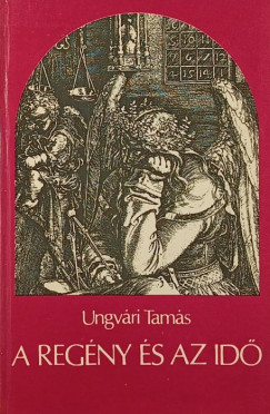 Ungvri Tams - A regny s az id