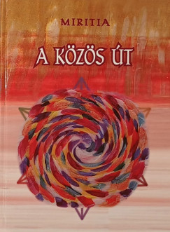 Rakk Ilona - A közös út