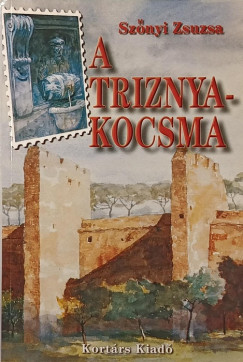 Sznyi Zsuzsanna - A Triznya-kocsma - (dedklt)