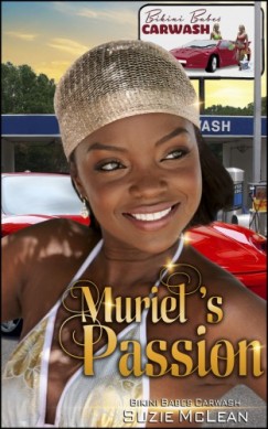 Moira Nelligar Suzie McLean - Muriel's Passion - Book 3 of Bikini Babes Carwash