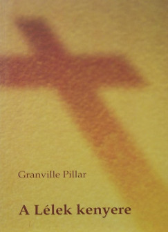 Dr. Granville Pillar - A Llek kenyere