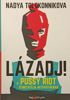 Nadya Tolokonnikova - L�zadj!