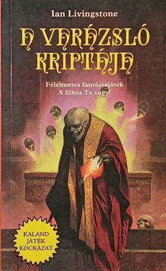 Ian Livingstone - A varázsló kriptája