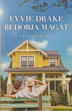Linda Holmes - Evvie Drake bedobja magát