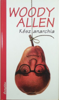 Woody Allen - Ksz anarchia