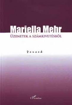 Mariella Mehr - zenetek a szmkivetsbl