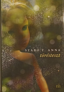 Szabó T. Anna - Törésteszt