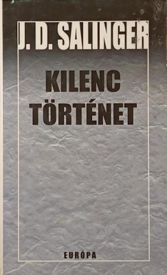 J. D. Salinger - Kilenc trtnet