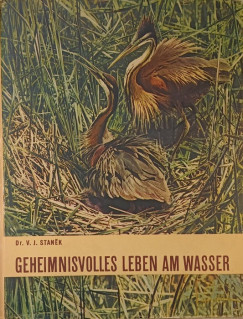 Dr. Vclav Jan Stanek - Geheimnisvolles leben am Wasser