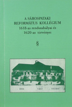Szentimrei Mihly   (Szerk.) - A Srospataki Reformtus Kollgium