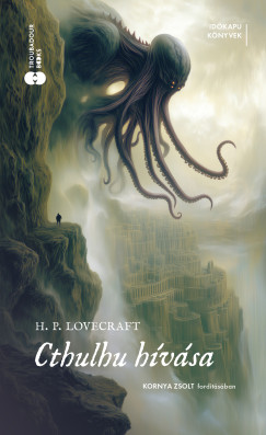 Howard Phillips Lovecraft - Cthulhu hvsa