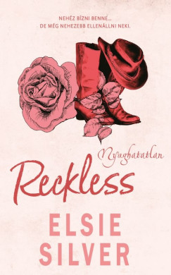 Elsie Silver - Reckless - Nyughatatlan