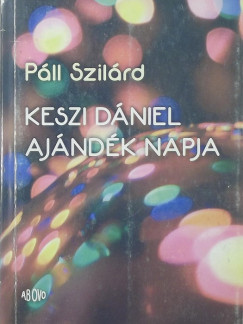 Pll Szilrd - Keszi Dniel ajndk napja