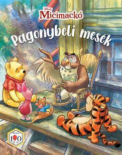 Micimack�: Pagonybeli mes�k
