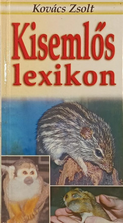 Kovcs Zsolt - Kisemls lexikon