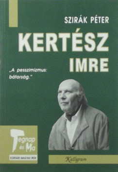 Szirk Pter - Kertsz Imre