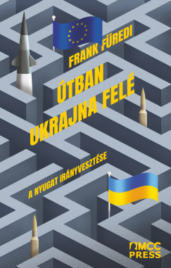 Frank Fredi - tban Ukrajna fel