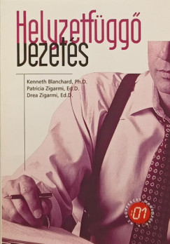 Kenneth Blanchard - Patricia Zigarmi - Helyzetfgg vezets