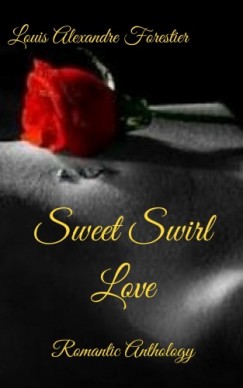 Louis Alexandre Forestier - Sweet Swirl Love - Romantic Anthology