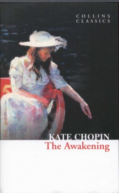 Kate Chopin - The Awakening