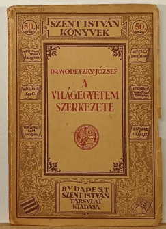 Dr. Wodetzky Jzsef - A vilgegyetem szerkezete