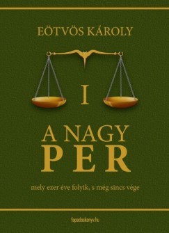 Etvs Kroly - A nagy per I. ktet