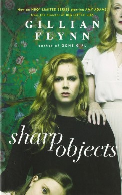 Gillian Flynn - Sharp Objects