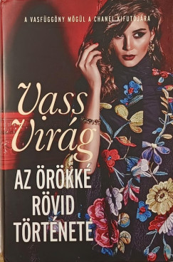 Vass Virág - Az örökké rövid története