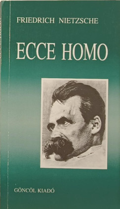Friedrich Nietzsche - Ecce homo