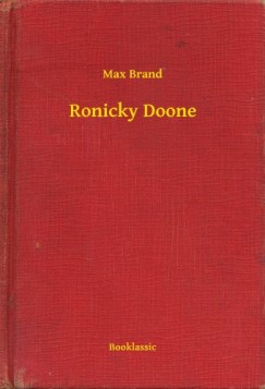 Max Brand - Ronicky Doone