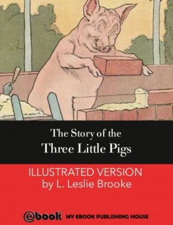 L. Leslie Brooke - The Story of the Three Little Pigs