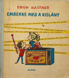 Erich Kstner - Emberke meg a kislny