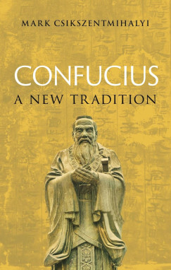 Mark Csikszentmihalyi - Confucius