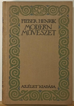 Fieber Henrik - Modern művészet
