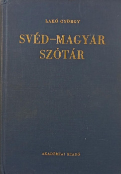 Lak� Gy�rgy   (Szerk.) - Sv�d-magyar sz�t�r