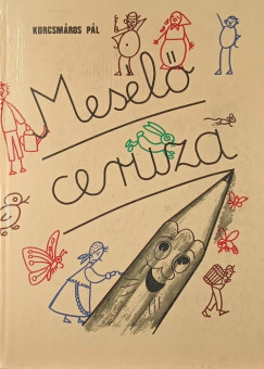 Korcsm�ros P�l - Mes�l� ceruza