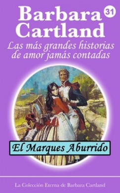 Barbara Cartland - El Marqus Aburrido