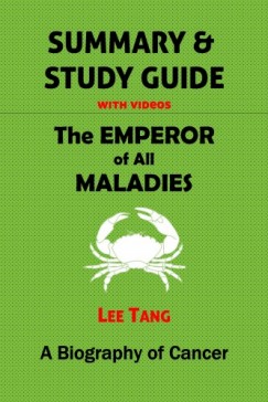 Lee Tang - Summary & Study Guide - The Emperor of All Maladies