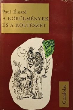 Paul luard - A krlmnyek s a kltszet