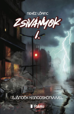 Nehéz Lőrinc - Zsiványok I.