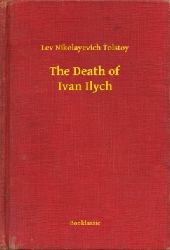 Lev Tolsztoj - The Death of Ivan Ilych