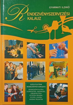Gyarmati Ildik - Rendezvnyszervezsi kalauz