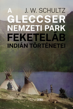 A Gleccser Nemzeti Park feketel�b indi�n t�rt�netei
