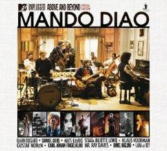 Mando Diao - MTV Unplugged - Above And Beyond - CD