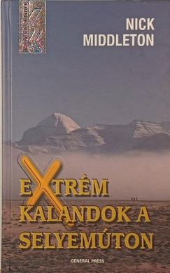 Nick Middleton - Extr�m kalandok a Selyem�ton