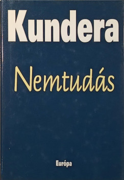 Milan Kundera - Nemtud�s