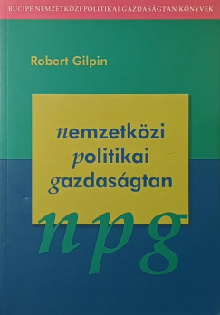 Robert Gilpin - Nemzetközi politikai gazdaságtan